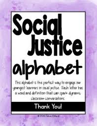 Social Justice Alphabet For Empowering Students And Inclusive Teaching In 2020 Teaching Social Justice S Word
