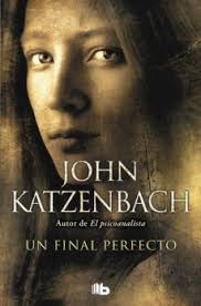 Jaque al psicoanalista es la continuación de el psicoanalista, de john katzenbach. Un Final Perfecto Pdf Libro Pdf Collection
