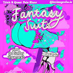 Fantasy Suite Queer & Thick Pole Show: Fantasy Island!