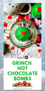 Grinch Hot Chocolate Bombs Big Bear S Wife They definitely make it extra creamy and delicious! grinch hot chocolate bombs big bear s