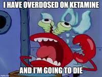 09.11.2020 · mr krabs game he overdoses on ketamine sponge on the run play as mr. Mr Krabs Overdoses On Ketamine Know Your Meme