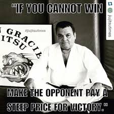 Make Them Pay A Steep Price For Their Victory Carlson Gracie Learn Krav Maga Martial Arts Martial Arts Quotes
