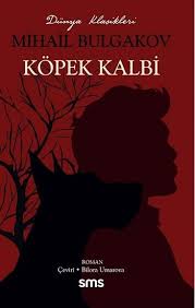 Kopek Kalbi Mihail Bulgakov Sms Yayinlari Roman Oyku Kedi Kitap