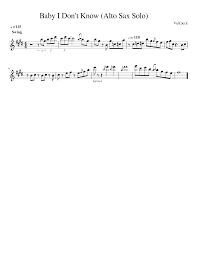 Baby I Don T Know Alto Solo Sheet Music For Saxophone Alto Solo Download And Print In Pdf Or Midi Free Sheet Music For Baby I Dont Know Oh Oh By Vulfpeck