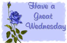 Have a Great Wednesday :: Wednesday :: MyNiceProfile.com