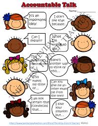 Accountable Talk For Use With Grand Conversations Math Talk Inquiries Debates For Grade 3 8 Www Teachersp Accountable Talk Teaching French Learn French