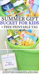 Birthday Gift Baskets For Kids Summer Birthday Gift Bucket For Kids Free Printable Kids Gift Baskets Summer Birthday Summer Gift Baskets
