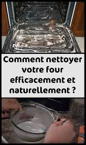 Comment Nettoyer Votre Four Efficacement Et Naturellement Diy Cleaning Products Oven Cleaning Cleaning Hacks
