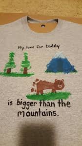 Birthday Crafts For Dad From Son Made Daddy A Shirt For His Birthday To Wear When He Goes Hiking So He S Reminded How Much His Son Lo Baby Art Projects Baby Footprint Crafts Baby Footprint Art