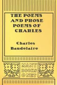 His prose and poetry by charles baudelaire download read more. Flowers Of Evil By Charles Baudelaire Free Ebook