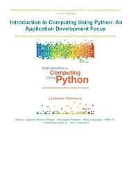 An application letter is written to answer a job posting or job advertisement. Pdf Download Ebook Free Introduction To Computing Using Python An Application Development Focus Full Pdf