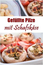 Gefullte Pilze Mit Schafskase Und Oliven Aus Dem Backofen Vegetarisches Rezept Gefullte Pilze Vegetarische Rezepte Rezepte