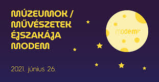 A múzeumok éjszakáján hosszabbított nyitvatartással és egy beszélgetős esttel készülve várjuk látogatóinkat! Muzeumok Ejszakaja Modem Modern Es Kortars Muveszeti Jegy Hu
