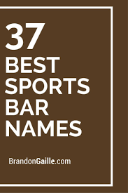 Good name helps in marketing and branding efforts. The Best 300 Sports Bar Names Sports Bar Restaurant Names Names