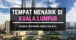 Banyak lagi tempat menarik yang terdapat di kuala lumpur. 55 Tempat Menarik Di Kuala Lumpur 2021 Paling Popular