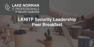 LKN Security Leadership Peer Breakfast