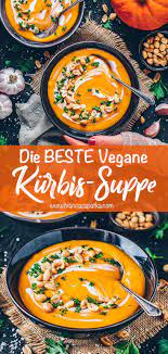 Cremige Kurbissuppe Vegan Einfach In 2021 Kurbis Rezept Vegan Suppen Rezept Vegan Kurbissuppe Vegan