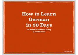 Learn how to speak german fast with this comprehensive guide for beginners that teaches you everything you need to know! How To Speak German In 30 Days Why Mark Twain Was Wrong