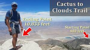 Most people who hike this trail take the aerial tram down the mountain. Cactus To Clouds Trail 10 800 Feet Of Climb In One Day Youtube