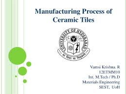 Manufacturing Process Of Ceramic Tiles