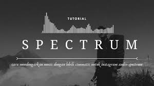 Membuat gambar/foto bergerak pakai aplikasi zoetropic. Edit Audio Spectrum Di Android Untuk Instastory Youtube