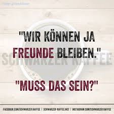 Freunde Bleiben Lustige Spruche Witzige Spruche Spruche