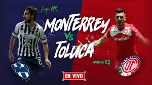 Our suggested bet prediction tip for this liga mx game: Monterrey Vs Toluca En Vivo J 13 Liga Mx Apertura 2018 Futbol Rf