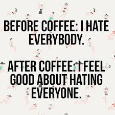 32 Amazing Funny Quotes To Read Before The New Year Morning Quotes Funny Coffee Quotes Funny Snarky Quotes