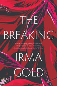 Book Review: The Breaking by Irma Gold