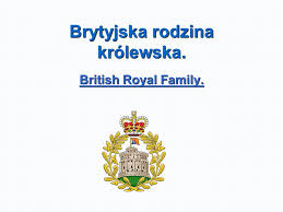 Rodzina królewska to wielka marka promocyjna wielkiej brytanii. Brytyjska Rodzina Krolewska Ppt Video Online Pobierz