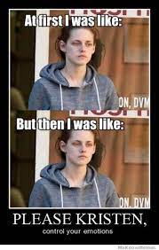 Maybe you would like to learn more about one of these? I Ve Seen So Many Jokes About Kristen Stewart S Lack Of Emotion But This One Made Me Laugh Funny Celebrity Memes Celebrities Funny Celebrity Memes