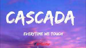 Everytime We Touch Cascada Lyrics Youtube