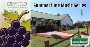 Summertime Music Series at Holy-Field Vineyard
