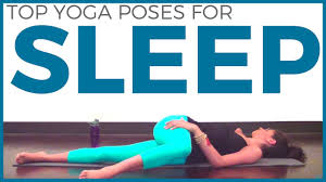 top yoga poses for sleep bedtime yoga