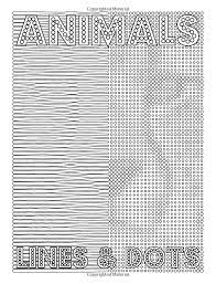 Amazon Com Lines Dots Animals New Kind Of Coloring With One Color To Use For Adults Relaxation Stress Relief Lines Dots Co Line Dot Color One Color