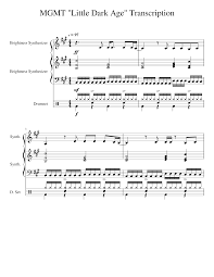 My little dark age submit corrections. Mgmt Transcription Sheet Music For Drum Group Synthesizer Mixed Trio Musescore Com