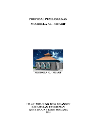 02 sumbermanjing wetan, dengan hormat mengajukan proposal permohonan bantuan dana untuk pembangunan renovasi musholla baitus salam. Proposal Musholla