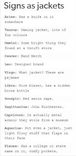 Sourced from reddit, twitter, and beyond! Mine Is Always Wrong The Only Time I M Without A Jacket Is When The Average Temperature Is About 85 F Zodiac Signs Funny Zodiac Posts Zodiac