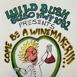 Be Your Own Winemaker — Wild Bush Farm + Vineyard