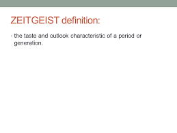 Fashion Zeitgeist The Spirit Of The Times Zeitgeist Definition The Taste And Outlook Characteristic Of A Period Or Generation Ppt Download