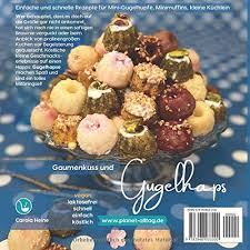 Kleine kuchen rezepte schnell und einfach. Gaumenkuss Und Gugelhaps Vegane Kleine Kuchen Gugelhupfe Und Minimuffins Schnell Und Einfach Amazon De Heine Carola Bucher