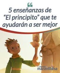 5 Ensenanzas De El Principito Para Ser Mejor Persona Ensenanza Del Principito El Principito Mejor Persona