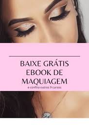 Baixar Ebook De Maquiagem Gratis 9 Cursos De Maquiagem Maquiagem Profissional Maquiagem Em 2020 Curso Maquiagem Cursos Gratuitos De Maquiagem Curso De Maquiagem Online