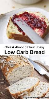 Low Carb Bread Recipe Chia Bread Recipes Sweet Low Carb Bread Lowest Carb Bread Recipe