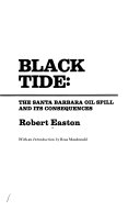 Black tide: the Santa Barbara oil spill and its consequences