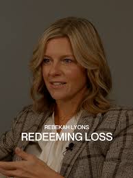 Embracing Life's Challenges: Rebekah Lyons' Journey