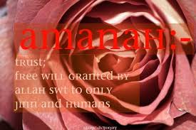Found 4 sentences matching phrase pemegang amanah.found in 0 ms. Islamic Terminology Amanah Arabic Ø£Ù…Ø§Ù†Ø© Trust Is Free Will