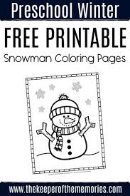 Appreciate snowman snowmen coloring pages, printable exercises and examples for babies, preschool and kindergarten. Free Printable Snowman Coloring Pages The Keeper Of The Memories
