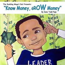 Know Money, Grow Money!!!" Children's Book