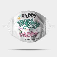 Dad gift, dad birthday gift, dad fathers day gift, dads gift, gifts for dad, birthday for dad, dads birthday gift, dads gifts drapelawoodworks 5 out of 5 stars (11,561) sale price $36.00 $ 36.00 $ 45.00 original price $45.00 (20% off. Happy Birthday Daddy Love Your Son Gifts For Dad Birthday Present Gift For Him Funny Dad Gift Happy Birthday Daddy Mask Teepublic